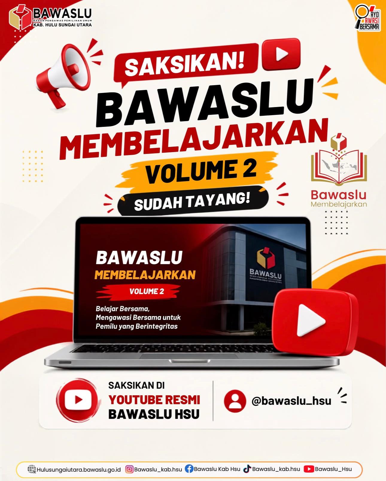Saksikan Bawaslu Membelajarkan Volume 2 Sudah Tayang