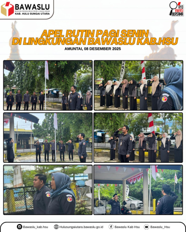 Bawaslu Gelar Apel Rutin Senin di Lingkungan Bawaslu HSU